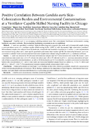 Positive Correlation Between Candida auris SkinColonization Burden and Environmental Contamination at a VentilatorCapable Skilled Nursing Facility in Chicago