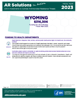 CDCs Investments to Combat Antibiotic Resistance Threats Wyoming Fiscal Year 2023