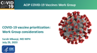 ACIP COVID19 Vaccines Work Group COVID19 vaccine prioritization Work Group considerations 20200729