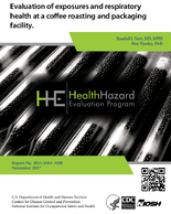 Evaluation of exposures and respiratory health at a coffee roasting and packaging facility HHE201501633298