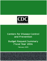 Centers for Disease Control  Prevention Budget Request Summary Fiscal Year 2006