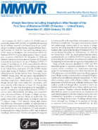 Allergic Reactions Including Anaphylaxis After Receipt of the First Dose of Moderna Covid19 Vaccine  United States December 21 2020January 10 2021