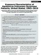 Exposure Characteristics of Hantavirus Pulmonary Syndrome Patients United States 19932015