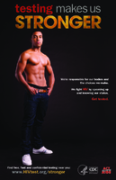 Testing Makes Us Stronger  Shirtless 11 x 17 Poster Were responsible for our bodies and the choices we make We fight HIV by speaking up and knowing our status Get tested