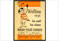 Wellbee says be clean and WASH YOUR HANDS