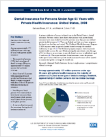 Dental Insurance for Persons Under Age 65 Years with Private Health Insurance United States 2008