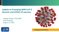 Update on emerging SARSCoV2 variants and COVID19 vaccines
