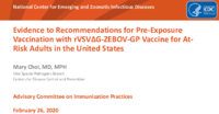 Evidence to recommendations for preexposure vaccination with rVSVGZEBOVGP vaccine for atrisk adults in the United States