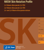 NIOSH Skin Notation SK Profile 24Toluene Diisocyanate 24TDI 26Toluene Diisocyanate 26TDI 24 and 26Toluene Diisocyanate Mixture