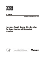 Information Circular 9454 Haulage Truck Dump Site Safety An Examination of Reported Injuries