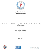 A BioBehavioral HIV Survey of Female Sex Workers in Nimule South Sudan The Eagle Survey May 2017