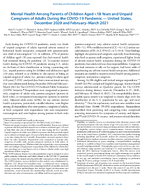 Mental Health Among Parents of Children Aged 18 Years and Unpaid Caregivers of Adults During the COVID19 Pandemic  United States December 2020 and FebruaryMarch 2021