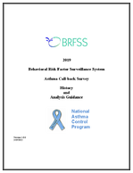 2019 Behavioral Risk Factor Surveillance System Asthma CallBack Survey History And Analysis Guidance