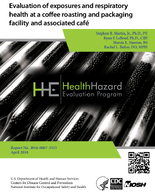 Evaluation of exposures and respiratory health at a coffee roasting and packaging facility and associated caf HHE201600673313