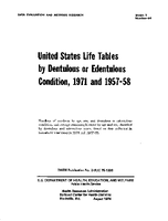 United States Life Tables by Dentulous or Edentulous Condition 1971 and 195758
