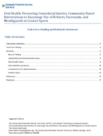Oral Health Preventing Craniofacial Injuries CommunityBased Interventions to Encourage Use of Helmets Facemasks and Mouthguards in Contact Sports