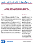 Visits to Health Centers Among Adults by Selected Characteristics United States 2022