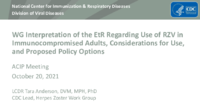 WG interpretation of the EtR regarding use of RZV in immunocompromised adults considerations for use and proposed policy options