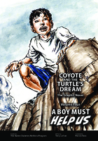 Coyote and the Turtles Dream The Graphic Novel Volume 4 A Boy Must Help Us