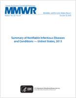 Summary of Notifiable Infectious Diseases and Conditions  United States 2013