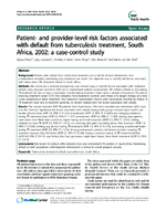 Patient and providerlevel risk factors associated with default from tuberculosis treatment South Africa 2002 a casecontrol study