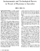 Socioeconomic and technological factors in trends of physicians to specialize