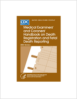 Medical Examiners and Coroners Handbook on Death Registration and Fetal Death Reporting 2003 Revision