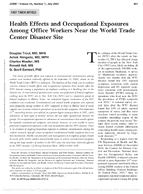 Health Effects and Occupational Exposures Among Office Workers near the World Trade Center Disaster Site