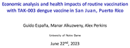 Economic analysis and health impacts of routine vaccination with TAK003 dengue vaccine in San Juan Puerto Rico