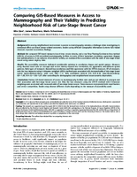 Comparing GISBased Measures in Access to Mammography and Their Validity in Predicting Neighborhood Risk of LateStage Breast Cancer
