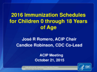 2016 Immunization schedules for children 0 through 18 years of age