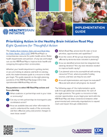 Prioritizing Action in the Healthy Brain Initiative Road Map Eight Questions for Thoughtful Action