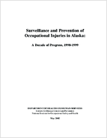 Surveillance and Prevention of Occupational Injuries in Alaska A Decade of Progress 19901999