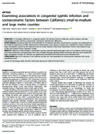 Examining associations in congenital syphilis infection and socioeconomic factors between Californias smalltomedium and large metro counties