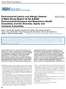 Environmental Justice and Allergic Disease A Work Group Report of the AAAAI Environmental Exposure and Respiratory Health Committee and the Diversity Equity and Inclusion Committee