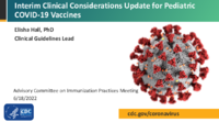 Interim clinical considerations update for pediatric COVID19 vaccines