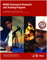 NIOSH extramural research and training program annual report of fiscal year 2012