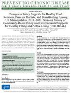 Changes in Policy Supports for Healthy Food Retailers Farmers Markets and Breastfeeding Among US Municipalities 20142021 National Survey of CommunityBased Policy and Environmental Supports for Healthy Eating and Active Living CBSHEAL