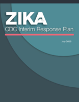 Zika CDC interim response plan  July 2016