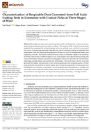Characterization of Respirable Dust Generated from Full Scale Cutting Tests in Limestone with Conical Picks at Three Stages of Wear