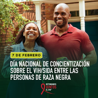 7 de Febrero Da Nacional de Concientizacin sobre el VIHSIDA entre las Personas de Raza Negra