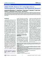 Global Health Delivery 20 Using OpenAccess Technologies for Transparency and Operations Research