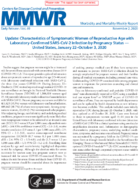 Update Characteristics of symptomatic women of reproductive age with laboratoryconfirmed SARSCoV2 infection by pregnancy status  United States January 22October 3 2020