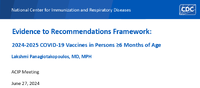 Evidence to Recommendations Framework  20242025 COVID19 Vaccines in Persons 6 Months of Age