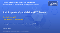 Adult Respiratory Syncytial Virus RSV Session