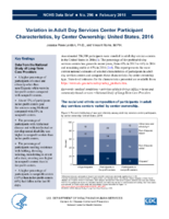 Variation in Adult Day Services Center Participant Characteristics by Center Ownership United States 2016