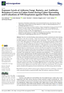 Exposure Levels of Airborne Fungi Bacteria and Antibiotic Resistance Genes in Cotton Farms During Cotton Harvesting and Evaluations of N95 Respirators Against These Bioaerosols