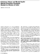 Substance abuse and mental health special prevention strategies needed for ethnics of color