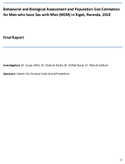 Behavioral and Biological Assessment and Population Size Estimation for Men who have Sex with Men MSM in Kigali Rwanda 2018 Final Report