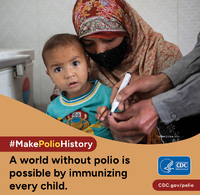 A World Without Polio Is Possible by Immunizing Every Child
